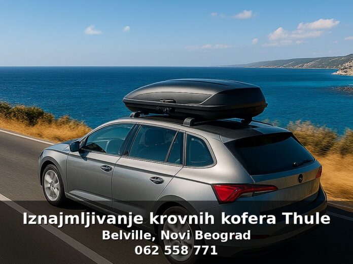 Koliko košta iznajmljivanje krovnog kofera u Beogradu