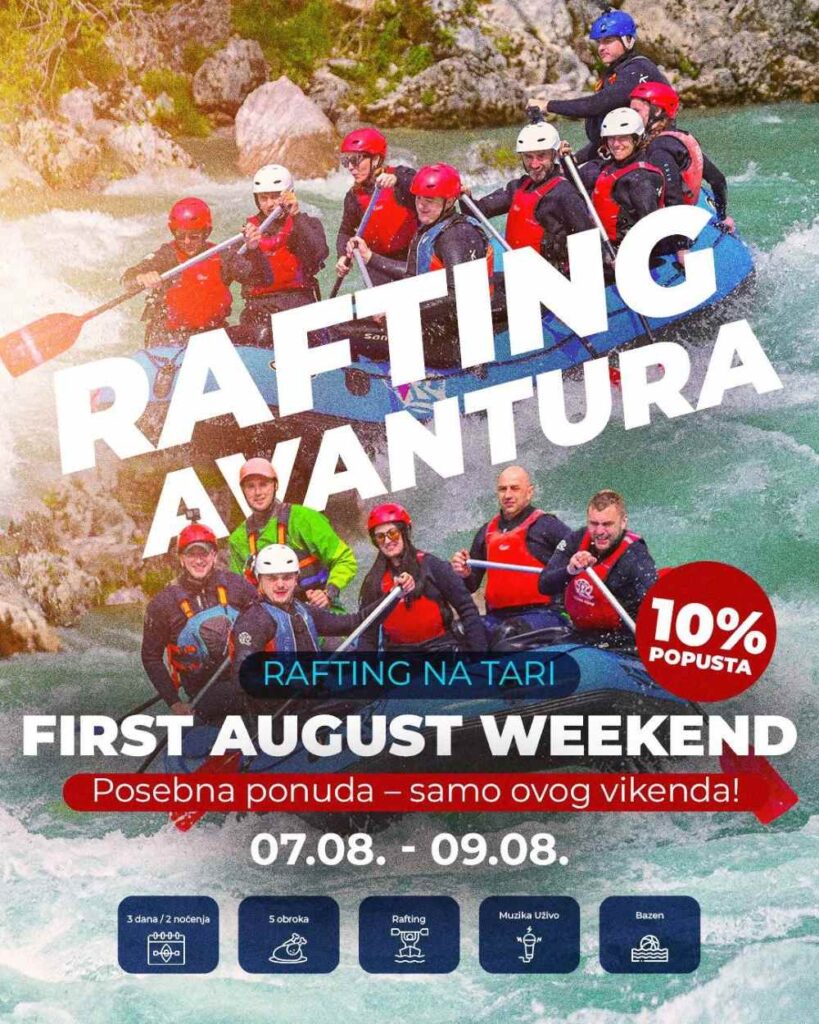 Posebna ponuda za rafting na Tari – prvi avgustovski vikend u Rajskoj rijeci uz 10% popusta